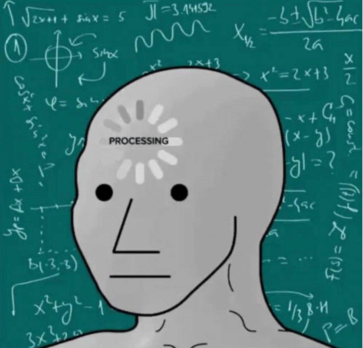 BUFFERING, a little blank-faced character with a loading symbol in his head, surrounded by impossible chalkboard equations
